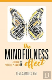 The Mindfulness Effect Journal And Practice Planner