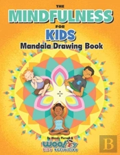 The Mindfulness For Kids Mandala Drawing Book