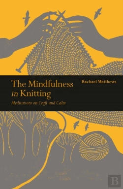 Bertrand.pt - The Mindfulness In Knitting