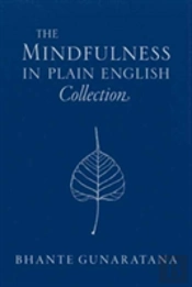 The Mindfulness In Plain English Collection