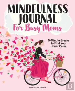 Bertrand.pt - The Mindfulness Journal For Busy Moms