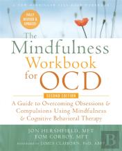The Mindfulness Workbook For Ocd