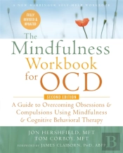 The Mindfulness Workbook For Ocd