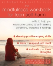 The Mindfulness Workbook For Teen Self-Harm