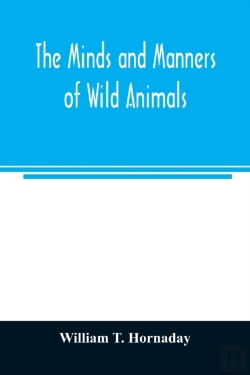 Bertrand.pt - The Minds And Manners Of Wild Animals  A