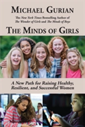 The Minds Of Girls: A New Path For Raising Healthy, Resilient, And Successful Women