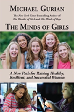 Bertrand.pt - The Minds Of Girls: A New Path For Raising Healthy, Resilient, And Successful Women