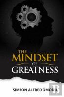 The Mindset Of Greatness