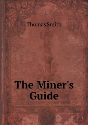 The Miner'S Guide