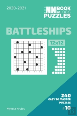 Bertrand.pt - The Mini Book Of Logic Puzzles 2020-2021. Battleships 12x12 - 240 Easy To Master Puzzles. #10