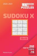 The Mini Book Of Logic Puzzles 2020-2021. Sudoku X 12x12 - 240 Easy To Master Puzzles. #10