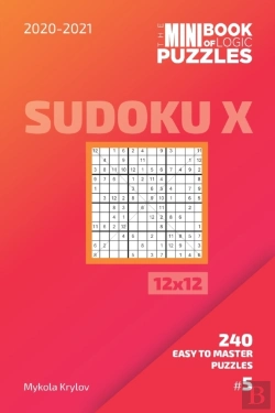 Bertrand.pt - The Mini Book Of Logic Puzzles 2020-2021. Sudoku X 12x12 - 240 Easy To Master Puzzles. #5