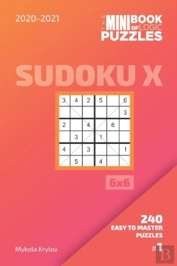 Bertrand.pt - The Mini Book Of Logic Puzzles 2020-2021. Sudoku X 6x6 - 240 Easy To Master Puzzles. #1