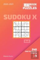 The Mini Book Of Logic Puzzles 2020-2021. Sudoku X 6x6 - 240 Easy To Master Puzzles. #8