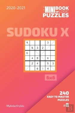 Bertrand.pt - The Mini Book Of Logic Puzzles 2020-2021. Sudoku X 6x6 - 240 Easy To Master Puzzles. #8