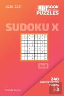 The Mini Book Of Logic Puzzles 2020-2021. Sudoku X 8x8 - 240 Easy To Master Puzzles. #3