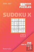 The Mini Book Of Logic Puzzles 2020-2021. Sudoku X 8x8 - 240 Easy To Master Puzzles. #7