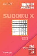The Mini Book Of Logic Puzzles 2020-2021. Sudoku X 8x8 - 240 Easy To Master Puzzles. #8