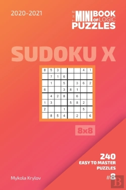 Bertrand.pt - The Mini Book Of Logic Puzzles 2020-2021. Sudoku X 8x8 - 240 Easy To Master Puzzles. #8