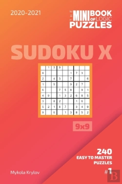 Bertrand.pt - The Mini Book Of Logic Puzzles 2020-2021. Sudoku X 9x9 - 240 Easy To Master Puzzles. #1