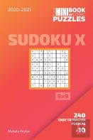 The Mini Book Of Logic Puzzles 2020-2021. Sudoku X 9x9 - 240 Easy To Master Puzzles. #10