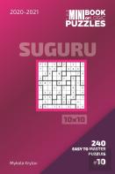 The Mini Book Of Logic Puzzles 2020-2021. Suguru 10x10 - 240 Easy To Master Puzzles. #10