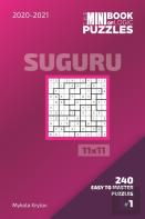 The Mini Book Of Logic Puzzles 2020-2021. Suguru 11x11 - 240 Easy To Master Puzzles. #1
