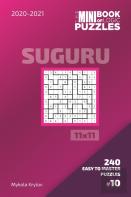The Mini Book Of Logic Puzzles 2020-2021. Suguru 11x11 - 240 Easy To Master Puzzles. #10