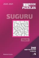 The Mini Book Of Logic Puzzles 2020-2021. Suguru 11x11 - 240 Easy To Master Puzzles. #6