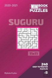 The Mini Book Of Logic Puzzles 2020-2021. Suguru 11x11 - 240 Easy To Master Puzzles. #8