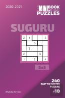 The Mini Book Of Logic Puzzles 2020-2021. Suguru 5x5 - 240 Easy To Master Puzzles. #10