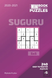 The Mini Book Of Logic Puzzles 2020-2021. Suguru 5x5 - 240 Easy To Master Puzzles. #6