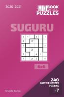 The Mini Book Of Logic Puzzles 2020-2021. Suguru 6x6 - 240 Easy To Master Puzzles. #7