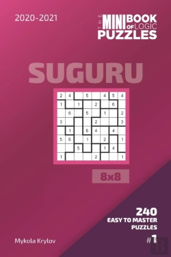 Bertrand.pt - The Mini Book Of Logic Puzzles 2020-2021. Suguru 8x8 - 240 Easy To Master Puzzles. #1