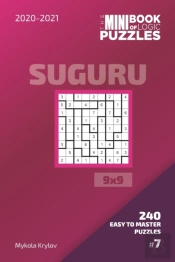 The Mini Book Of Logic Puzzles 2020-2021. Suguru 9x9 - 240 Easy To Master Puzzles. #7