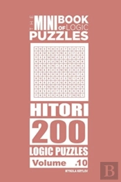 The Mini Book Of Logic Puzzles - Hitori 200 (Volume 10)
