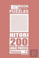 The Mini Book Of Logic Puzzles - Hitori 200 (Volume 11)