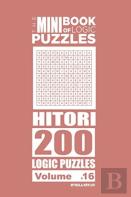 The Mini Book Of Logic Puzzles - Hitori 200 (Volume 16)