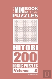 The Mini Book Of Logic Puzzles - Hitori 200 (Volume 9)