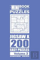 The Mini Book Of Logic Puzzles - Jigsaw X 200 Easy (Volume 3)