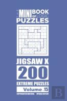 The Mini Book Of Logic Puzzles - Jigsaw X 200 Extreme (Volume 15)