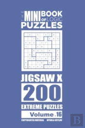 The Mini Book Of Logic Puzzles - Jigsaw X 200 Extreme (Volume 16)