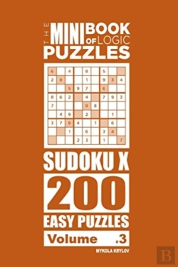Bertrand.pt - The Mini Book Of Logic Puzzles - Sudoku X 200 Easy (Volume 3)