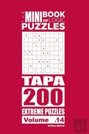The Mini Book Of Logic Puzzles - Tapa 200 Extreme (Volume 14)