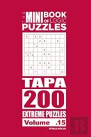The Mini Book Of Logic Puzzles - Tapa 200 Extreme (Volume 15)