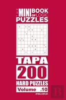The Mini Book Of Logic Puzzles - Tapa 200 Hard (Volume 10)