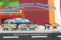 The Mini Police, The Mighty Protectors
