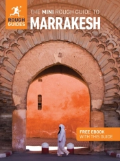 The Mini Rough Guide To Marrakesh: Travel Guide With Ebook
