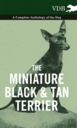 Bertrand.pt - The Miniature Black And Tan Terrier - A Complete Anthology Of The Dog