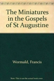 The Miniatures In The Gospels Of St Augustine